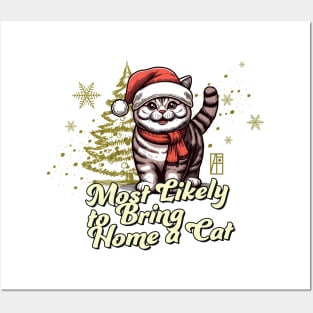 Most Likely to Bring Home a Cat - Family Christmas - Happy Holidays Posters and Art